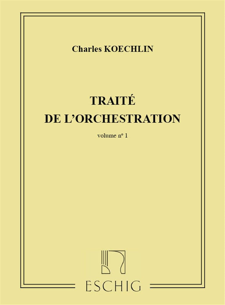 Traité de L' Orchestration Volume 1